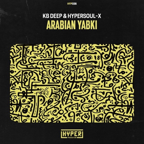 KB Deep, HyperSOUL-X - Arabian Yabki [HYP036]